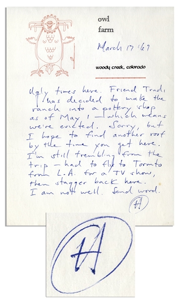 Hunter S. Thompson Autograph Letter Signed -- ''Ugly times here. Friend Trudi has decided to make the ranch into a pottery shop...which means we're evicted...''